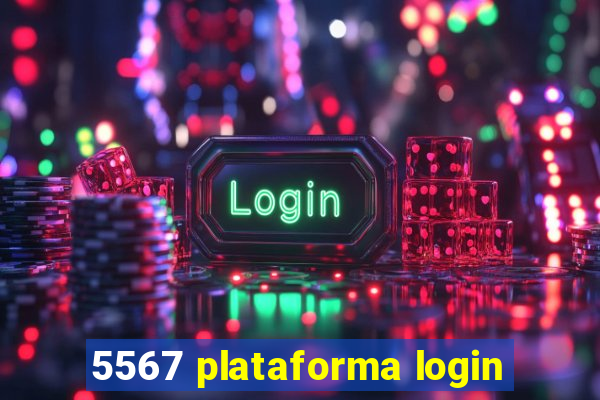 5567 plataforma login